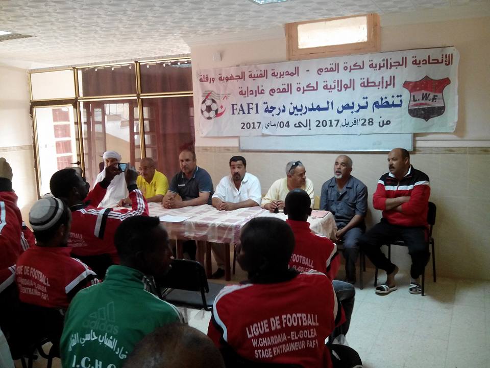 Stage d'entraineur FAF1 S1 d'EL-GOLEA du 28/04/2017 au 05/05/2017